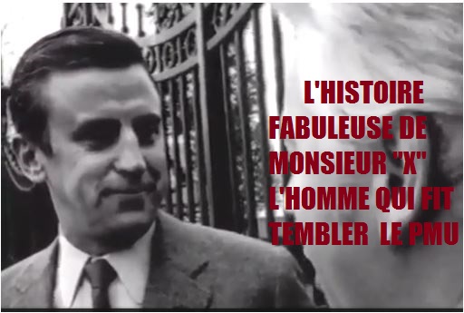 MONSIEUR X  L'incroyable HISTOIRE de  Patrice des Moutis